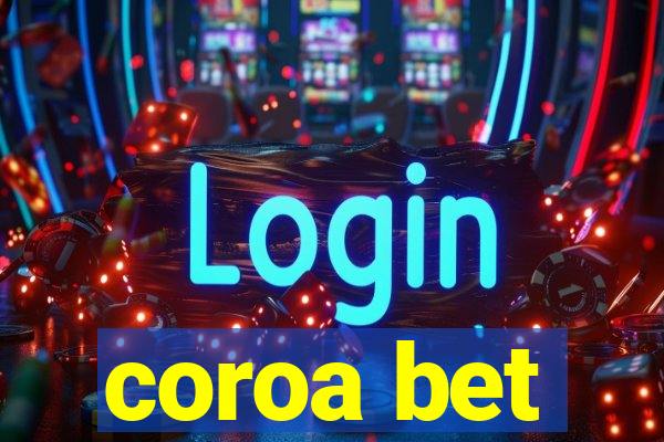 coroa bet